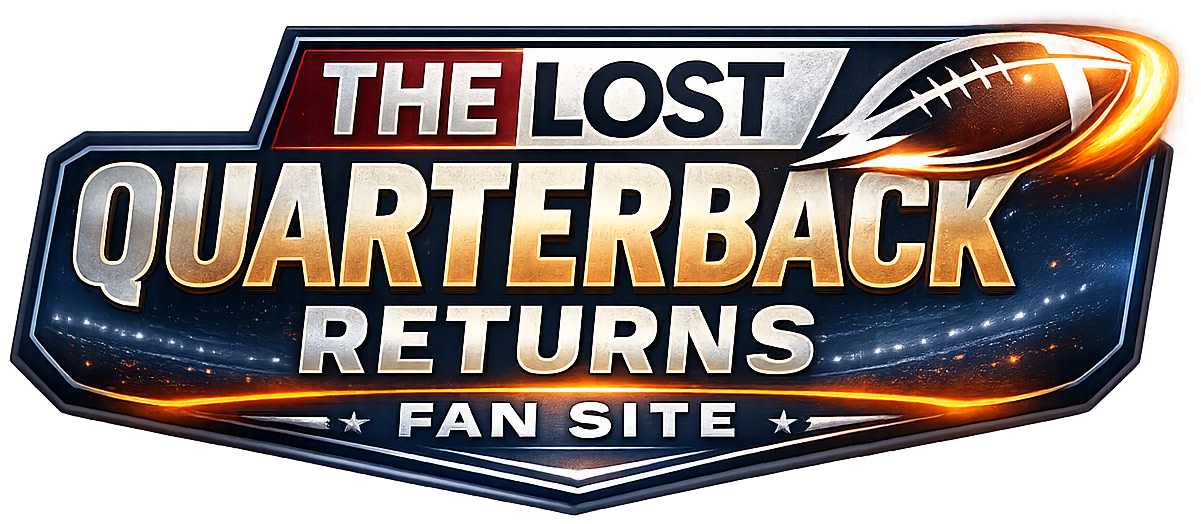 The Lost Quarterback Returns